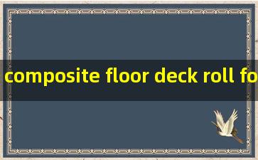 composite floor deck roll former